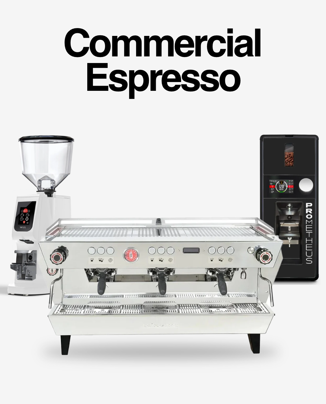 Commercial espresso setup featuring a La Marzocco espresso machine, a Wega grinder, and a Prometheus super-automatic coffee machine on a white background with the heading ‘Commercial Espresso’